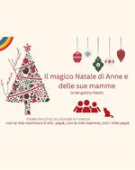 Il magico Natale di Anne e le sue mamme (e il gattino Ralph)