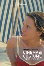 Cinema di costume. Registi tra le onde