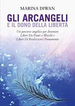 Gli arcangeli e il dono della libertà