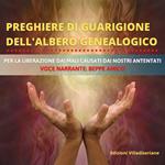 Preghiere di Guarigione dell'Albero Genealogico