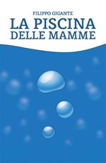 La piscina delle mamme