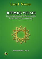 Ritmos vitais. Biorritmologia integrada do terceiro milênio (tratado didático-crítico-comparativo)