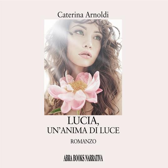 Lucia, un'anima di luce