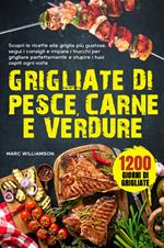 Grigliate di pesce, carne e verdure