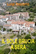 Il sole brucia a sera