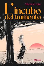 L'incubo del tramonto