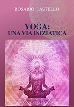 Yoga: una via iniziatica