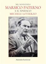 Nel Novecento. Marsico Paterno e il sindaco Michele Lotierzo