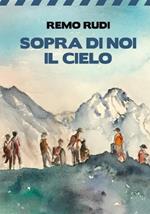 Sopra di noi il cielo