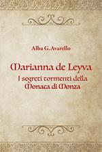 Marianna de Leyva. I segreti tormenti della Monaca di Monza