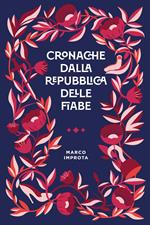 Cronache dalla repubblica delle fiabe