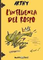 Arthy. L'influenza del rospo