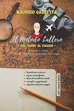 Il metodo Lallero. Dal sogno al viaggio