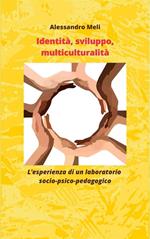 Sviluppo, identità, intercultura. L'esperienza di un laboratorio socio-psico-pedagogico