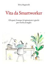 Vita da smartworker