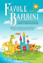 Favole per bambini. Una grande raccolta di favole e fiabe fantastiche. Vol. 7