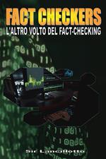 Fact-Checkers. L'altro volto del fact-checkers