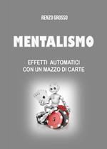 Mentalismo. Effetti automatici con un mazzo di carte