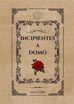 Incipientes a domo