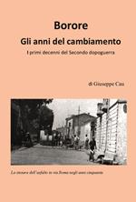 Borore. Gli anni del cambiamento. I primi decenni del Secondo dopoguerra