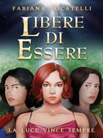 Libere di essere