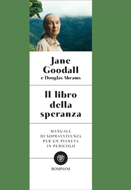 Il libro della speranza. Manuale di sopravvivenza per un pianeta in pericolo - Carlton Abrams Douglas,Jane Goodall,Gail Hudson,Emma Cappa - ebook