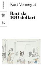 Baci da 100 dollari