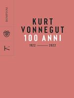 Kurt Vonnegut. 100 anni: 1922-2022