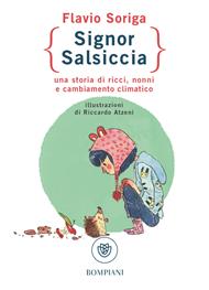 Signor Salsiccia. Una storia di ricci, nonni e cambiamento climatico