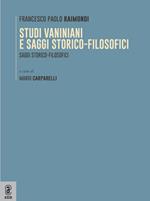 Studi vaniniani e saggi storico-filosofici