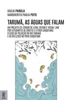 Taruma, as águas que falam. Um projeto co-criado de legal design e visual law por estudantes de direito e o povo Chiquitano: o caso da poluiçao do Rio Taruma e os reflexos no povo Chiquitano