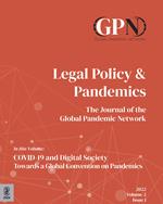 Legal policy & pandemics. The journal of the global pandemic network (2022). Vol. 2: COVID-19 and digital society towards a global convention on pandemics