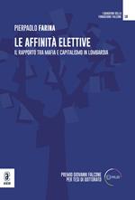 Le affinità elettive. Il rapporto tra mafia e capitalismo in Lombardia