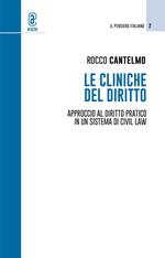 Le cliniche del diritto. Approccio al diritto pratico in un sistema di civil law