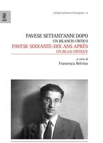 Pavese settant'anni dopo. Un bilancio critico