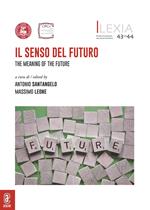 Lexia. Rivista di semiotica. Vol. 43-44: Il senso del futuro-The Meaning of the Future