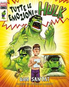 Libro Tutte le emozioni di Hulk Dan Santat