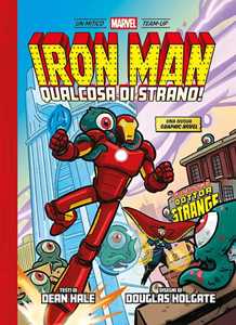 Libro Qualcosa di strano! Iron Man Dean Hale