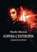 L' entropia. Sophia