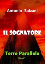 Il sognatore. Terre parallele. Vol. 1