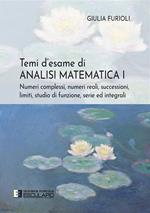 Temi d'esame di analisi matematica. Vol. 1: Temi d'esame di analisi matematica