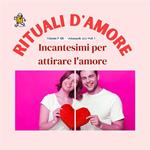 Rituali d'amore efficaci