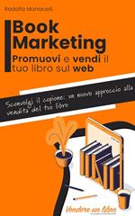 Book Marketing - Promuovi e vendi il tuo libro sul web