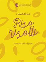 Il piccolo libro di riso e risotti