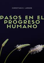 Pasos en el progreso humano