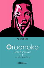 Oroonoko. Nobile schiavo