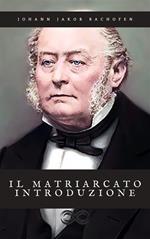 Il matriarcato - Storia e mito tra Oriente e Occidente