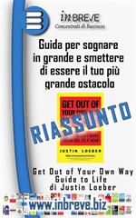 Get Out of Your Own Way Guide to Life - Guida per sognare in grande e smettere di essere il tuo più grande ostacolo