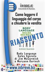 Come leggere il linguaggio del corpo e chiudere la vendita. Body Language Sales Secrets di Jim McCormick e Maryann Karinch