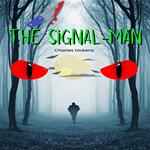 The Signal-Man